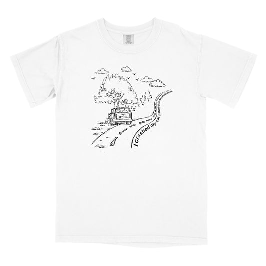 "I Crashed My Car" T-Shirt